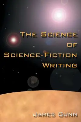 A sci-fi írás tudománya - The Science of Science Fiction Writing