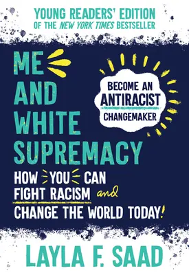 Én és a fehér felsőbbrendűség - Me and White Supremacy