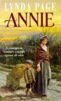 Annie - Megható történet a szegénységről, a kitartásról és a halhatatlan reményről. - Annie - A moving saga of poverty, fortitude and undying hope