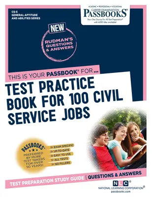 Gyakorlókönyv 100 közszolgálati álláshoz (CS-5): Passbooks tanulmányi útmutató - Test Practice Book For 100 Civil Service Jobs (CS-5): Passbooks Study Guide