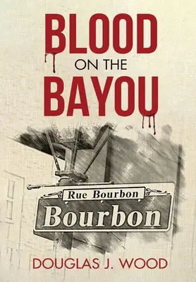 Blood on the Bayou