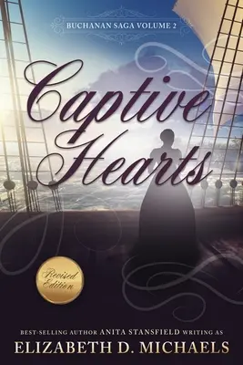 Foglyul ejtett szívek (Buchanan Saga 2. könyv) - Captive Hearts (Buchanan Saga Book 2)