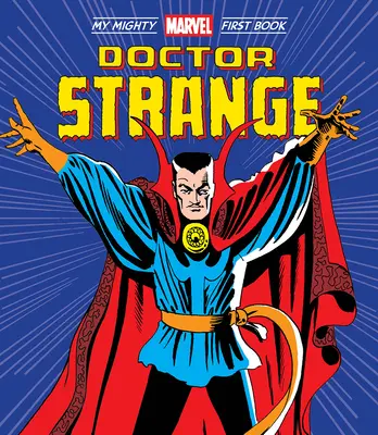 Doctor Strange: Az én hatalmas Marvel első könyvem - Doctor Strange: My Mighty Marvel First Book