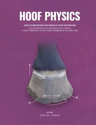 Patafizika: Hogyan ismerjük fel a patatorzulás jeleit? - Hoof Physics: How to Recognize the Signs of Hoof Distortion