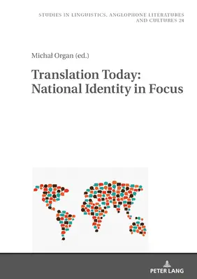 Fordítás ma: Nemzeti identitás a fókuszban - Translation Today: National Identity in Focus