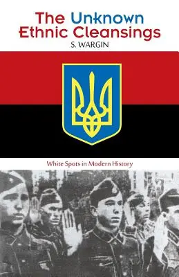 Az ismeretlen etnikai tisztások: Fehér foltok az újkori történelemben - The Unknown Ethnic Cleansings: White Spots in Modern History