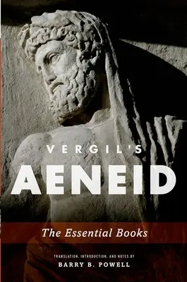 Vergilius Aeneis: Az alapvető könyvek - Vergil's Aeneid: The Essential Books