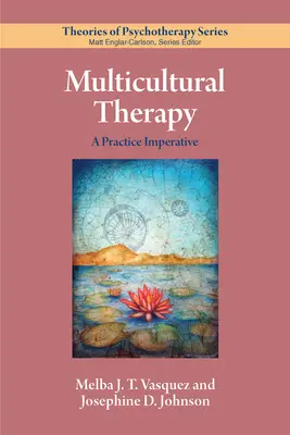 Multikulturális terápia: A Practice Imperative - Multicultural Therapy: A Practice Imperative