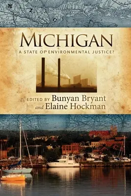 Michigan: A környezeti igazságosság állama? - Michigan: A State of Environmental Justice?