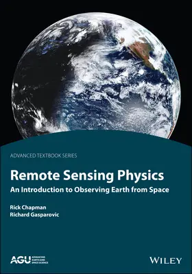 Távérzékelési fizika: Bevezetés a Föld űrből történő megfigyelésébe - Remote Sensing Physics: An Introduction to Observing Earth from Space