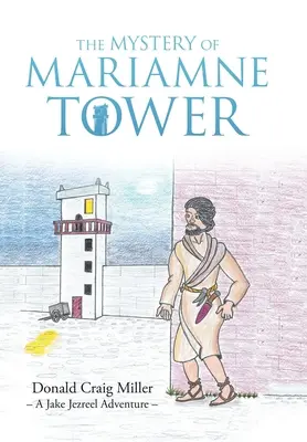 A Mariamne-torony rejtélye - The Mystery of Mariamne Tower