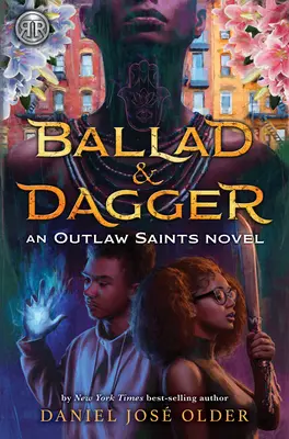 Ballada és tőr (egy törvényen kívüli szentek-regény) - Ballad & Dagger (an Outlaw Saints Novel)