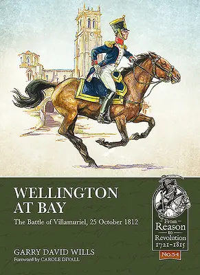 Wellington az öbölben: A villamuriel-i csata, 1812. október 25. - Wellington at Bay: The Battle of Villamuriel, 25 October 1812