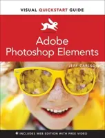 Adobe Photoshop Elements vizuális gyorsindítási útmutató - Adobe Photoshop Elements Visual QuickStart Guide