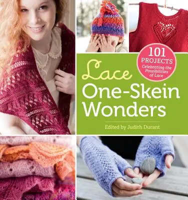 Lace One-Skein Wonders(r): 101 projekt, amely a csipke lehetőségeit ünnepli - Lace One-Skein Wonders(r): 101 Projects Celebrating the Possibilities of Lace