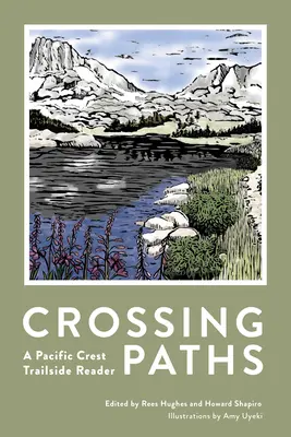 Crossing Paths: A Pacific Crest Trailside Reader