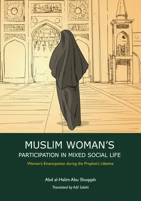 A muszlim nő részvétele a szakmai, társadalmi és politikai életben - Muslim Woman's Participation in Professional, Social and Political Life