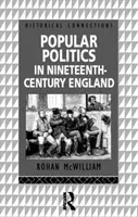 Népi politika a tizenkilencedik századi Angliában - Popular Politics in Nineteenth Century England