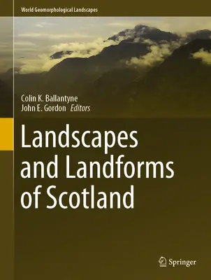 Skócia tájai és tájformái - Landscapes and Landforms of Scotland