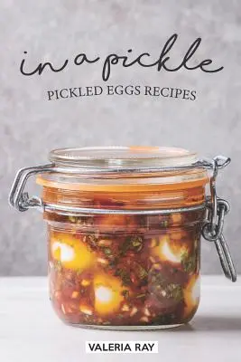 Pácban: Pácolt tojások receptjei - In a Pickle: Pickled Eggs Recipes