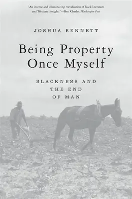 Tulajdonnak lenni egyszer én magam: A feketeség és az ember vége - Being Property Once Myself: Blackness and the End of Man