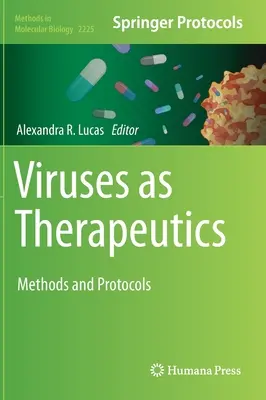 Vírusok mint gyógymódok: Módszerek és protokollok - Viruses as Therapeutics: Methods and Protocols
