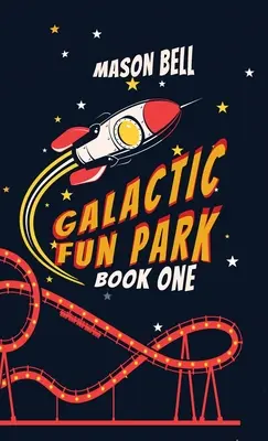 Galaktikus vidámpark - Galactic Fun Park