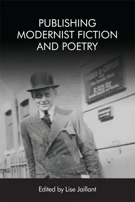 Modernista szépirodalom és költészet kiadása - Publishing Modernist Fiction and Poetry