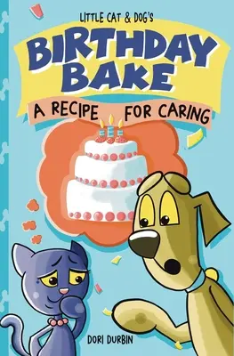 Kismacska és kutya születésnapi süteménye: A gondoskodás receptje - Little Cat & Dog's Birthday Bake: A Recipe for Caring