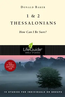 1. és 2: Hogyan lehetek biztos benne? - 1 & 2 Thessalonians: How Can I Be Sure?