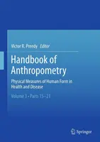 Az antropometria kézikönyve: Az emberi alak fizikai mérései egészségben és betegségben - Handbook of Anthropometry: Physical Measures of Human Form in Health and Disease