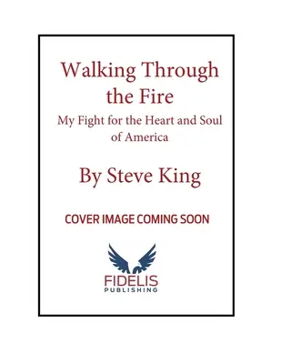 Walking Through the Fire: Harcom Amerika szívéért és lelkéért - Walking Through the Fire: My Fight for the Heart and Soul of America