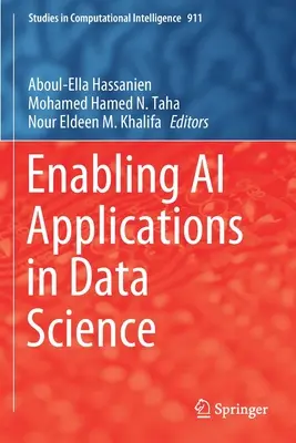 A mesterséges intelligencia alkalmazásainak lehetővé tétele az adattudományban - Enabling AI Applications in Data Science