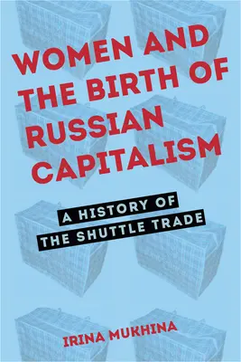 A nők és az orosz kapitalizmus születése - Women and the Birth of Russian Capitalism