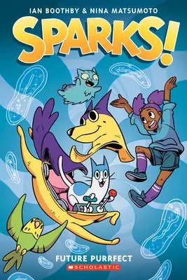 Szikrák! Future Purrfect: A Graphic Novel (Sparks! #3) - Sparks! Future Purrfect: A Graphic Novel (Sparks! #3)