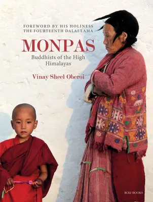 Monpas: A magas Himalája buddhistái - Monpas: Buddhists of the High Himalayas