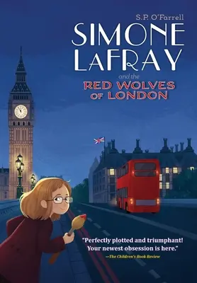 Simone LaFray és a londoni vörös farkasok - Simone LaFray and the Red Wolves of London