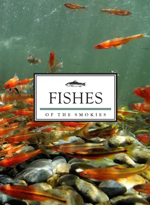 Halak a Smokies - Fishes of the Smokies