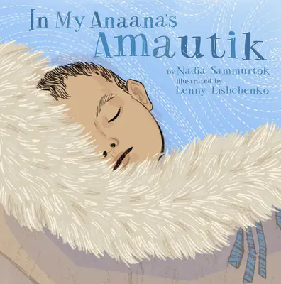 Az én Anaana Amautikomban - In My Anaana's Amautik