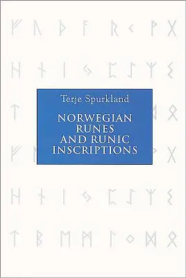 Norvég rúnák és rovásírásos feliratok - Norwegian Runes and Runic Inscriptions