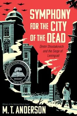 Szimfónia a halottak városának: Dmitrij Sosztakovics és Leningrád ostroma - Symphony for the City of the Dead: Dmitri Shostakovich and the Siege of Leningrad