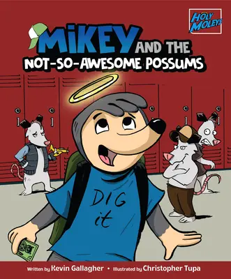 Mikey és a nem túl félelmetes oposszumok - Mikey and the Not-So-Awesome Possums