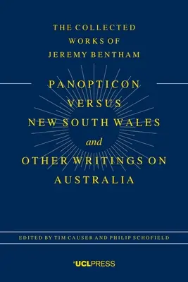 A Panoptikum kontra Új-Dél-Wales és más írások Ausztráliáról - The Panopticon Versus New South Wales and Other Writings on Australia