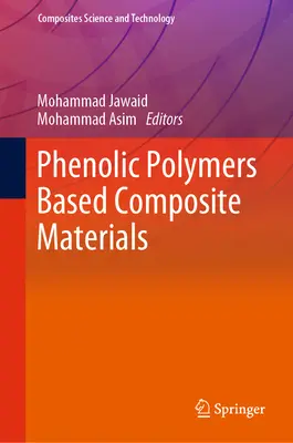 Fenolos polimer alapú kompozit anyagok - Phenolic Polymers Based Composite Materials