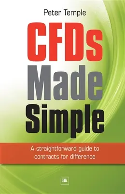 CFDs Made Simple - Egyszerű útmutató a különbözeti szerződésekhez - CFDs Made Simple - A Straightforward Guide to Contracts for Difference