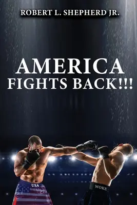 Amerika visszavág - America Fights Back