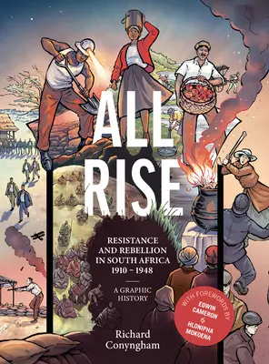 All Rise: Ellenállás és lázadás Dél-Afrikában - All Rise: Resistance and Rebellion in South Africa