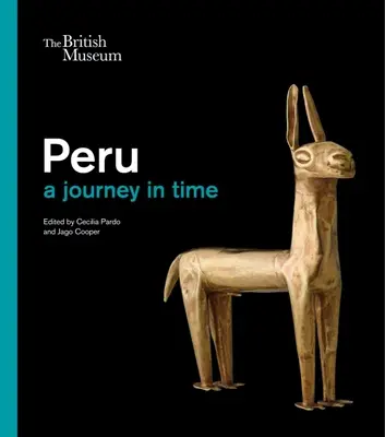 Peru: Peru: Egy utazás az időben - Peru: A Journey Through Time