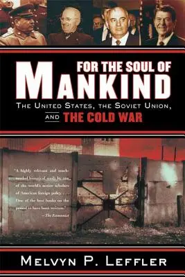 Az emberiség lelkéért: Az Egyesült Államok, a Szovjetunió és a hidegháború - For the Soul of Mankind: The United States, the Soviet Union, and the Cold War