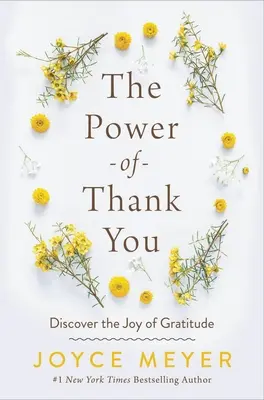 A köszönet ereje: Fedezd fel a hála örömét - The Power of Thank You: Discover the Joy of Gratitude